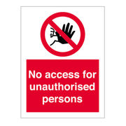 No Access For Unauthorised Persons Sign